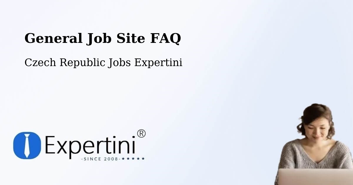 General Job Site FAQ - Czech Republic Jobs Expertini